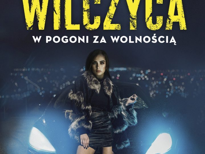 WILCZYCA-W pogoni za wolności- Sylwia Koperska