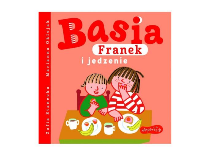 Basia, Franek i jedzenie