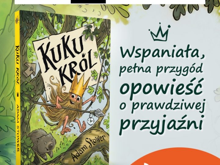 Kuku Król-śmieszna i mądra książka dla dzieci 8+ od Dwukropka