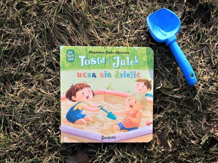 Tosia i Julek uczą się dzielić – recenzja