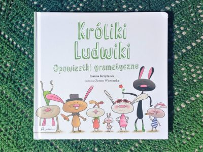 „Króliki Ludwiki. Opowiastki gramatyczne”. Recenzja