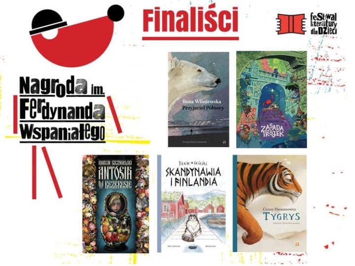 Ogłaszamy finalistów Nagrody im. Ferdynanda Wspaniałego za najlepszą książkę dla dzieci.