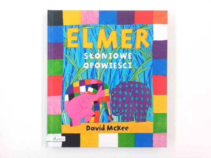 „Elmer. Słoniowe opowieści”. Recenzja